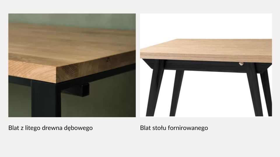 różnica wyglądu blatu dębowego i fornirowanego - drewniane stoły na wymiar